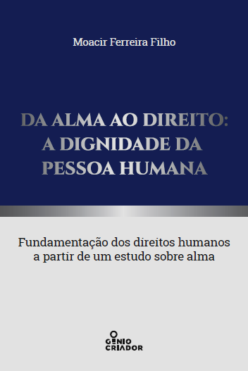 Capa de Da alma ao direito: a dignidade da pessoa humana, de Moacir Ferreira Filho
