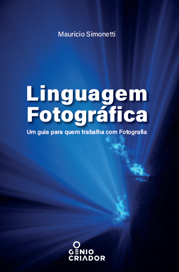 Capa de Linguagem fotográfica: um guia para quem trabalha com fotografia, de Mauricio Simonetti