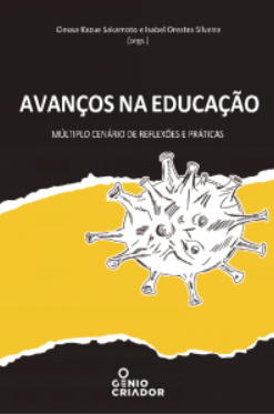 Livro Avanços na Educação: múltiplo cenário de reflexões e práticas, de Cleusa Sakamoto e Isabel Silveira (orgs.)