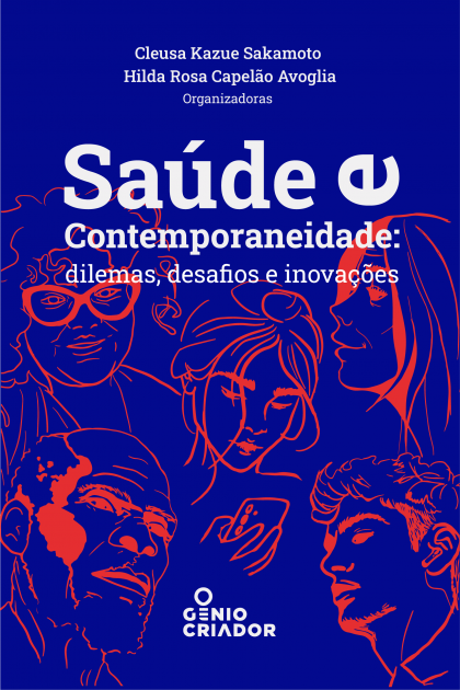 SAÚDE E CONTEMPORANEIDADE: dilemas, desafios e inovações