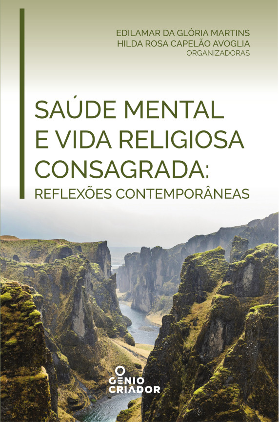 SAÚDE MENTAL E VIDA RELIGIOSA CONSAGRADA - REFLEXÕES CONTEMPORÂNEAS