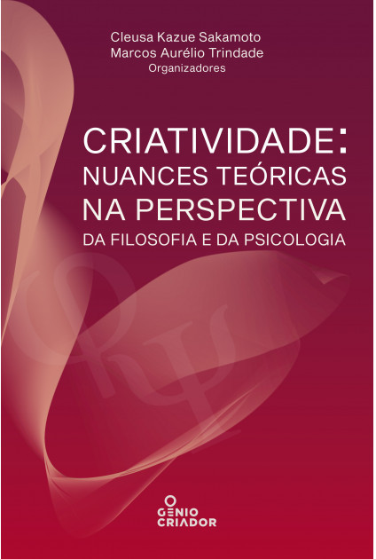 Criatividade: nuances teóricas na perspectiva da filosofia e da psicologia